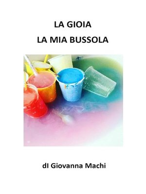 cover image of La gioia la mia bussola